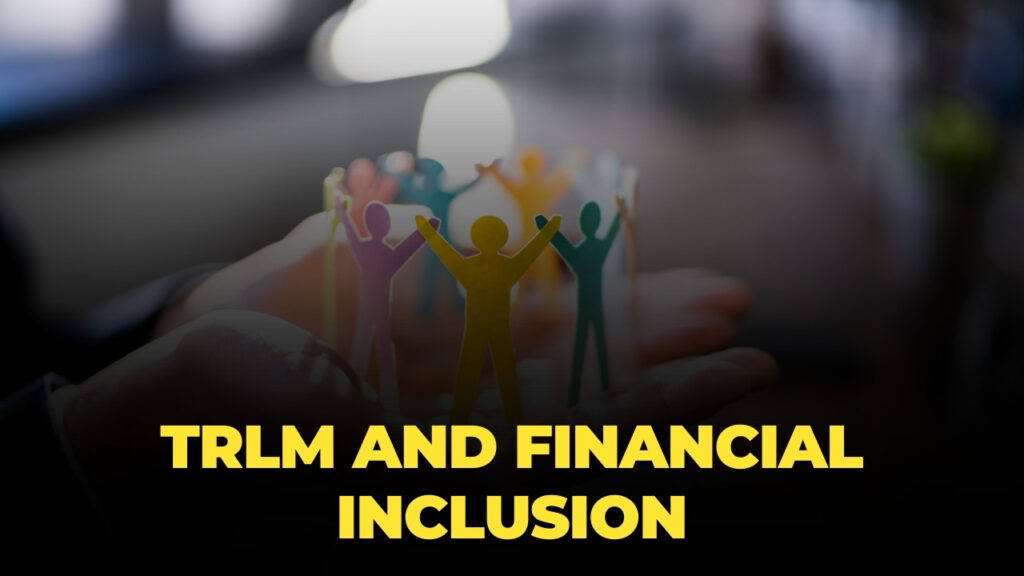 trlm financial inclusion